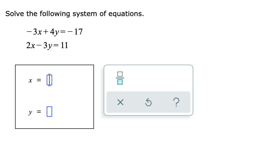 Solved Solve The Following System Of Equations 3x 4y 1 Chegg Com