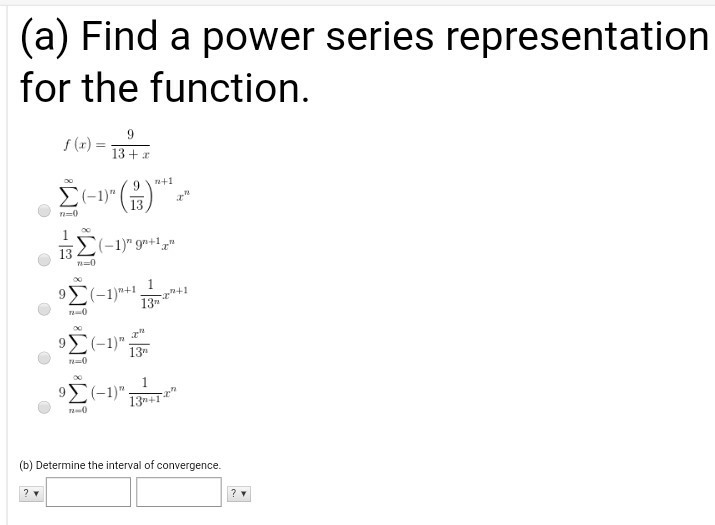 Solved (a) Find a power series representation for the | Chegg.com