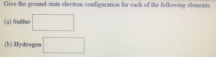 Solved Give The Groundstate Electron Configuration For E