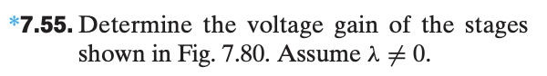 Solved ∗ 7.55. Determine the voltage gain of the stages | Chegg.com