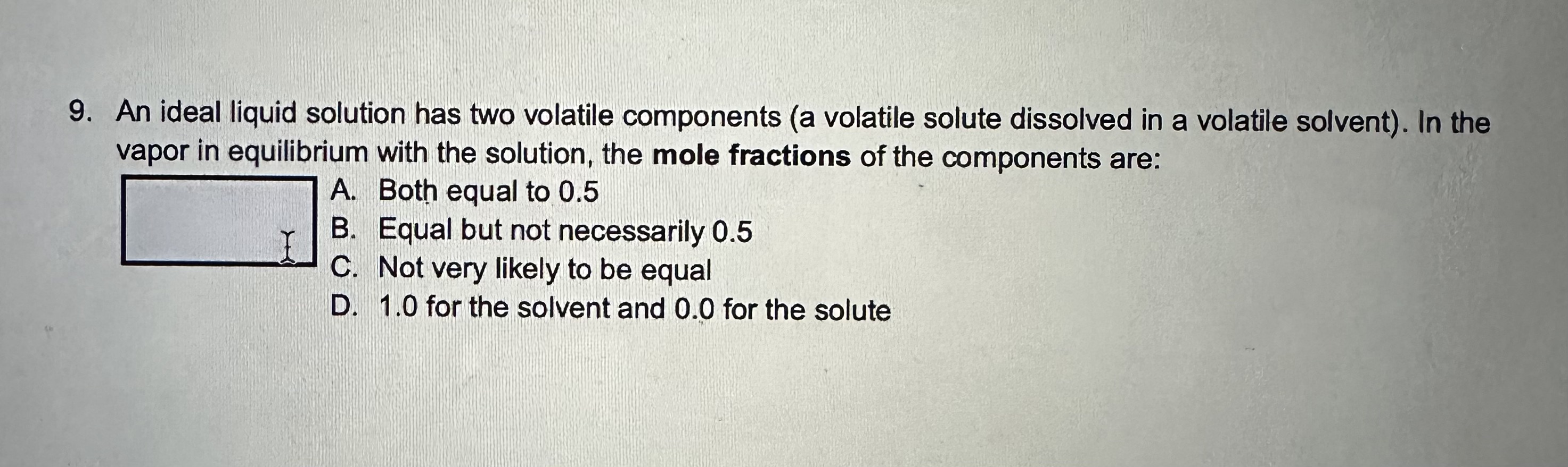 Solved 9. An ideal liquid solution has two volatile | Chegg.com