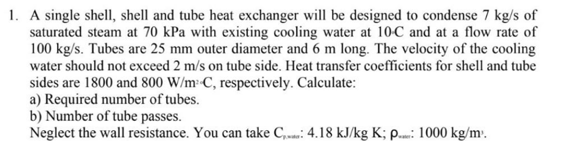 Solved A single shell, shell and tube heat exchanger will be | Chegg.com