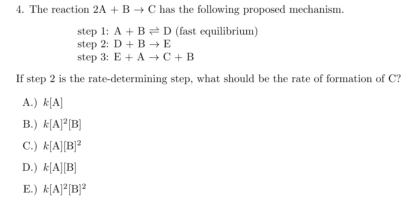 Solved 4. The Reaction 2A + B → C Has The Following Proposed | Chegg.com