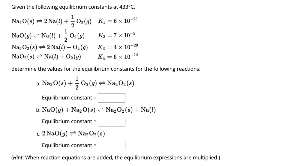 Solved Given the following equilibrium constants at 433∘C, | Chegg.com