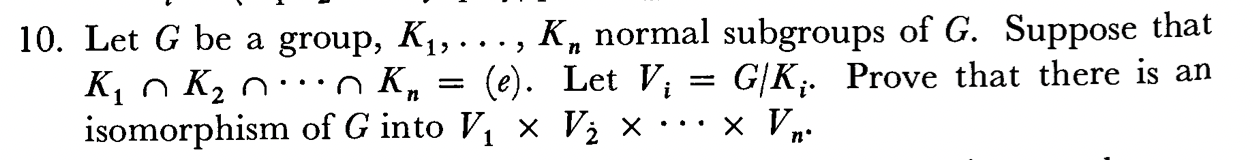 Solved 10. Let G Be A Group, K1,…,Kn Normal Subgroups Of G. | Chegg.com