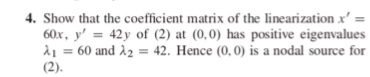 Solved how that the coefficient matrix of linearization x | Chegg.com