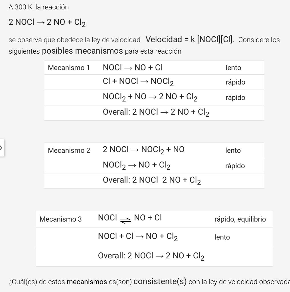 A \( 300 \mathrm{~K} \), la \( 2 \mathrm{NOCl}- \) se observi OS siguientes