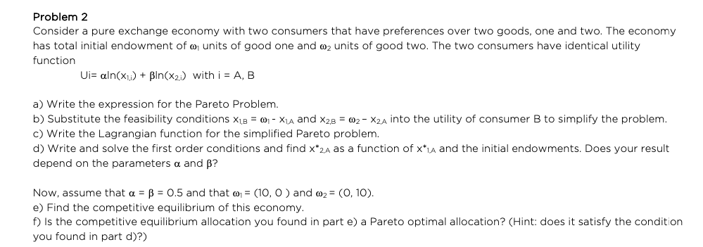 Solved Problem 2 Consider A Pure Exchange Economy With Two | Chegg.com