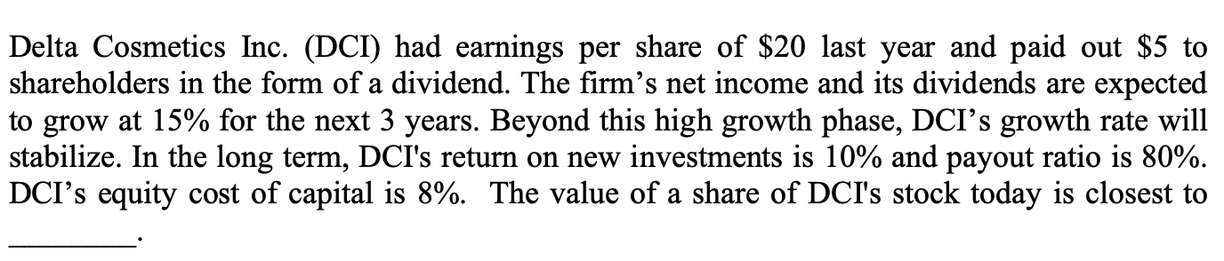 Solved by an EXPERT Delta Cosmetics Inc. (DCI) ﻿had earnings per share ...