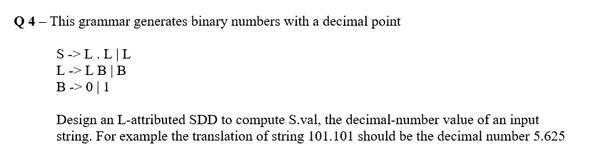 Solved Q4 - This Grammar Generates Binary Numbers With A | Chegg.com