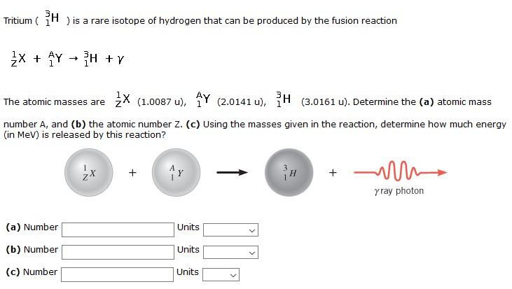 Solved Tritium H ) is a rare isotope of hydrogen that can be | Chegg.com