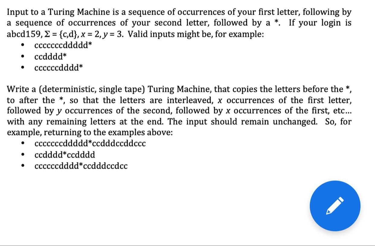 Input to a Turing Machine is a sequence of | Chegg.com