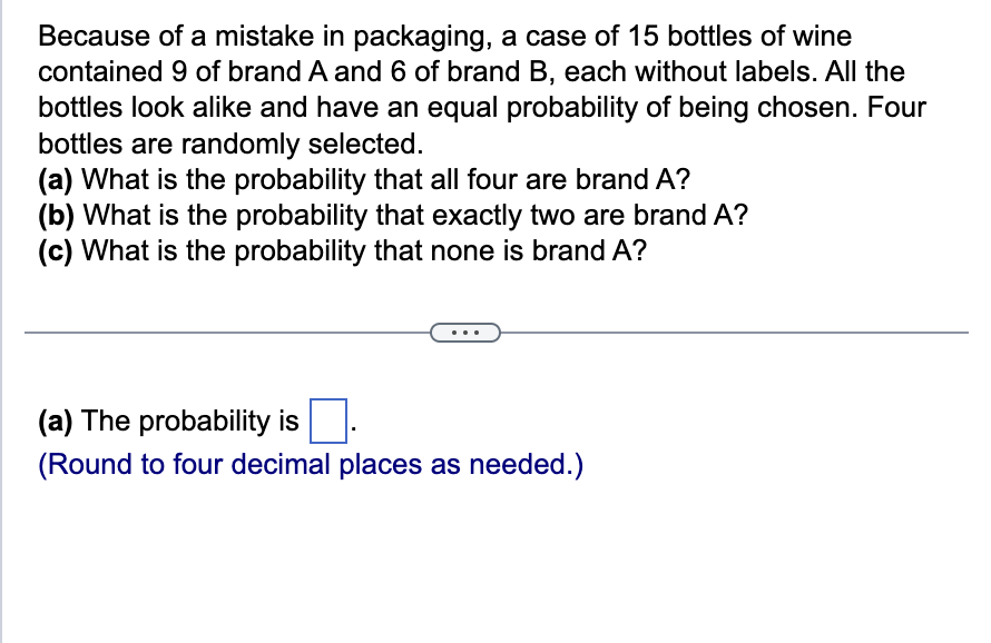 Solved Because Of A Mistake In Packaging, A Case Of 15 | Chegg.com