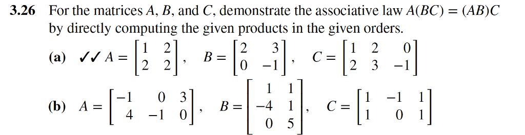 Solved 3.26 For the matrices A, B, and C, demonstrate the | Chegg.com