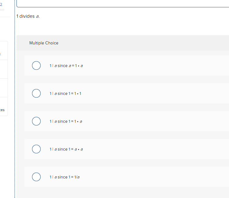 Solved 2 1 divides a. Multiple Choice 11 a since a = 1.a 11 | Chegg.com