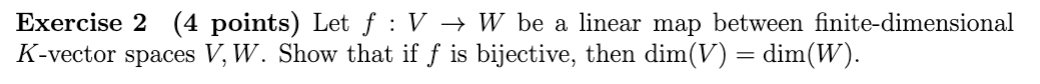 Solved Exercise 2 (4 points) Let f:V→W be a linear map | Chegg.com