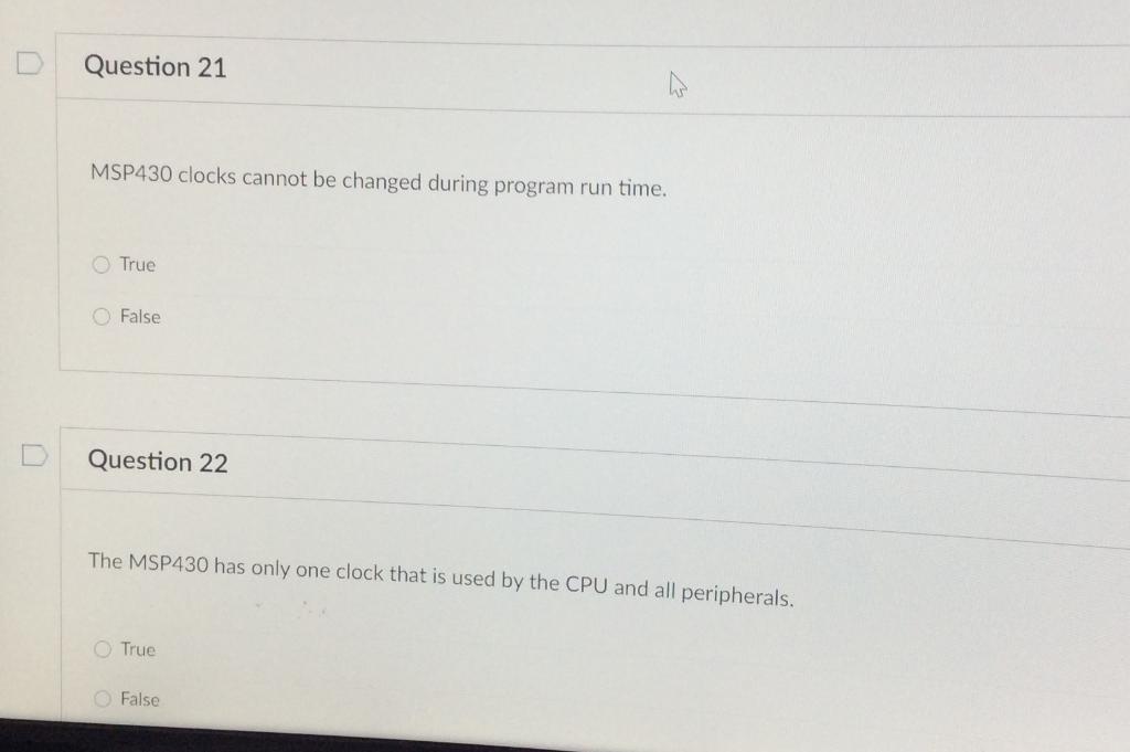 Solved Question 21 MSP430 clocks cannot be changed during