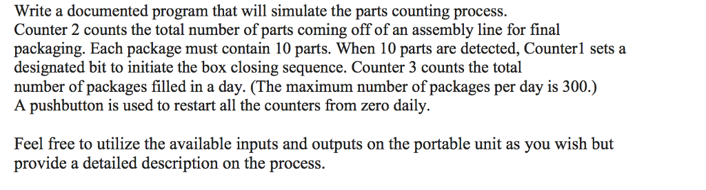Solved Write a documented program that will simulate the | Chegg.com