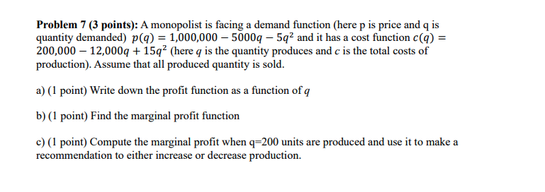 Solved Problem 7 3 Points A Monopolist Is Facing A 2726