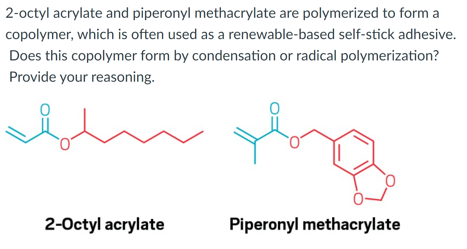 Solved 2octyl acrylate and piperonyl methacrylate are