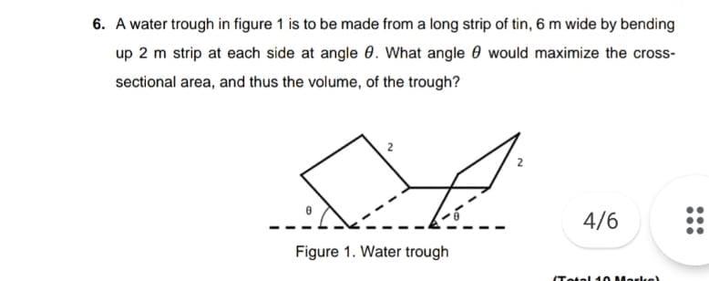 Solved 6. A water trough in figure 1 is to be made from a | Chegg.com