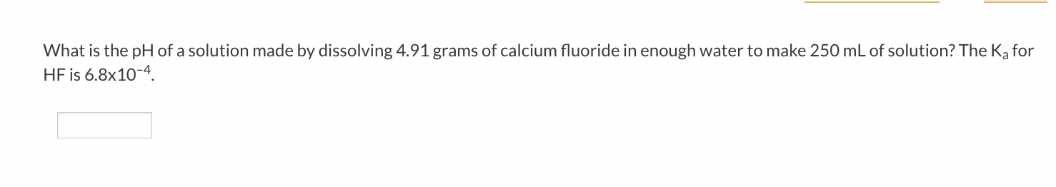 Solved What is the pH of a solution made by dissolving 4.91 | Chegg.com
