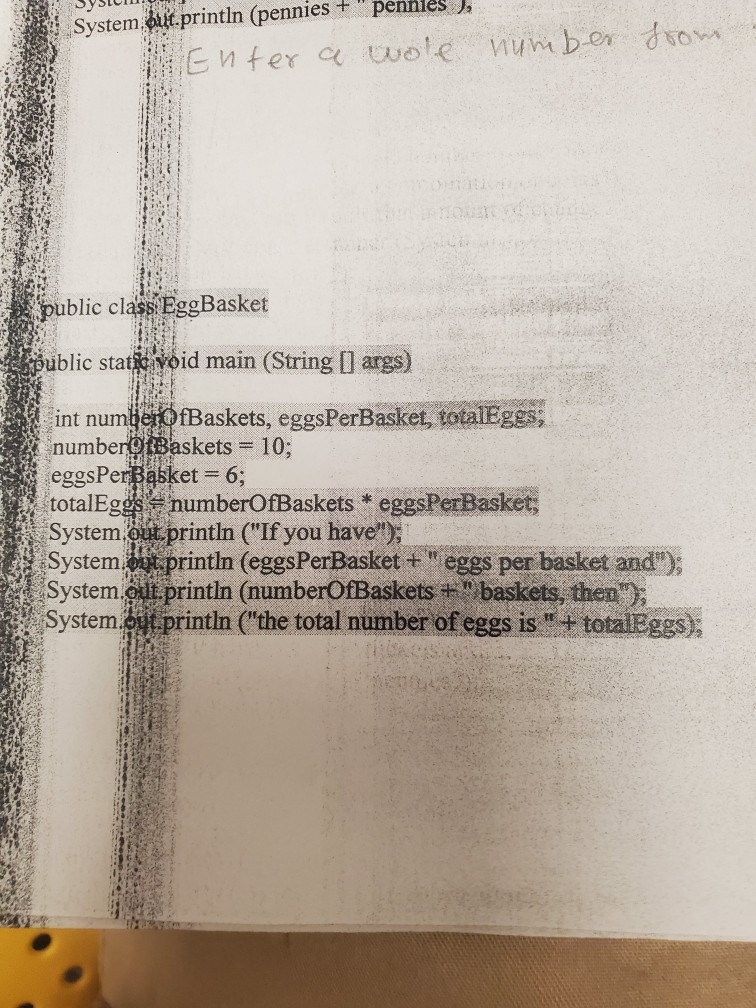 pennles ), System t.println (pennies + Enter a wole number Jrom public class EggBasket public stati void main (String [] args
