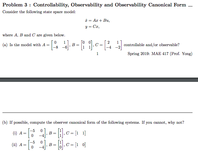 Solved Problem 3 : Controllability, Observability and | Chegg.com