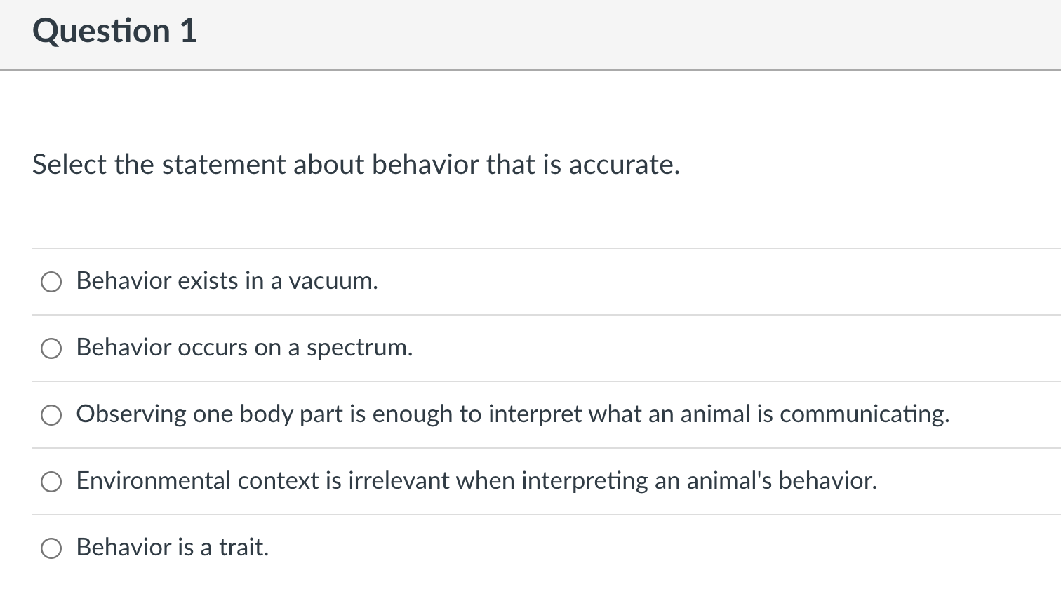 Solved Question 1 Select The Statement About Behavior That | Chegg.com