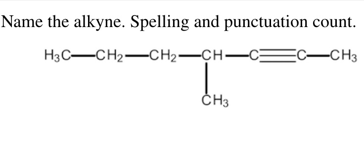 Solved Name The Alkyne Spelling And Punctuation Count