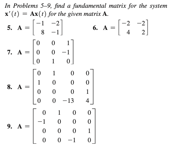 Solved = In Problems 5-9, Find A Fundamental Matrix For The 