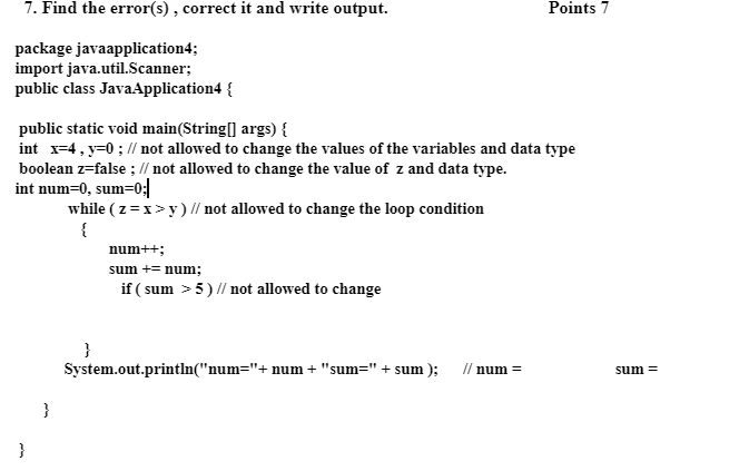 Solved 7. Find the error(s), correct it and write output. | Chegg.com