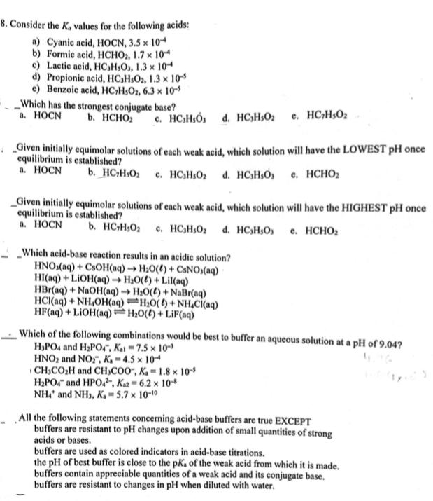 Solved 8. Consider the K, values for the following acids: a) | Chegg.com