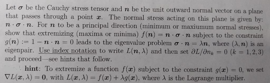 Let σ be the Cauchy stress tensor and n be the unit | Chegg.com