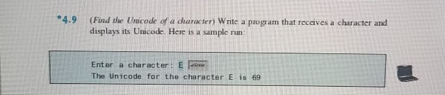 Solved *4.9 (Find the Unicode of a dharacter) Write a | Chegg.com