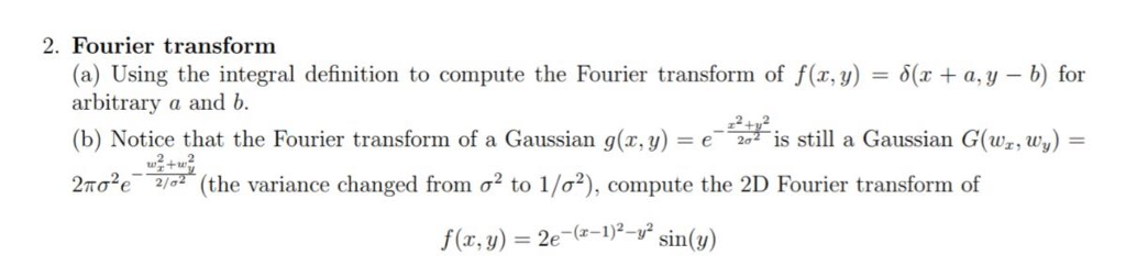 Solved 2. Fourier transform (a) Using the integral | Chegg.com