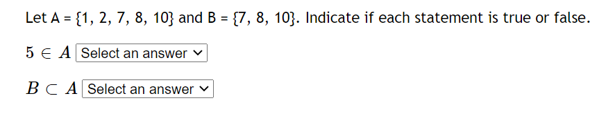 Solved Let A = {1, 2, 7, 8, 10} And B = {7, 8, 10}. Indicate | Chegg.com