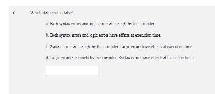Solved 7. Which statement is false? a. Both syntax errors | Chegg.com