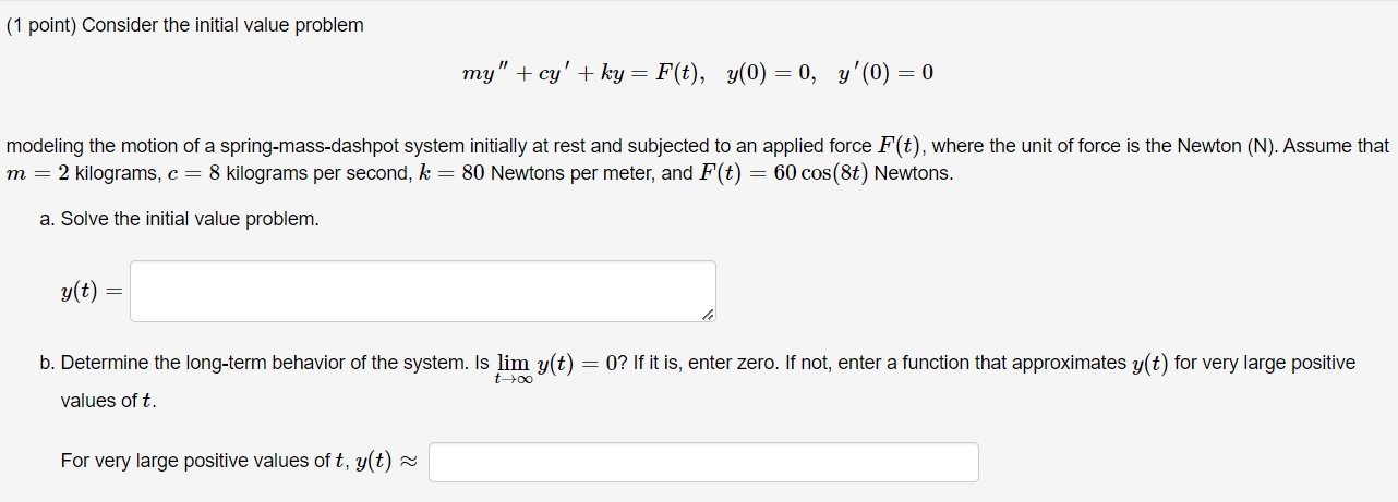 Solved (1 Point) Consider The Initial Value Problem | Chegg.com