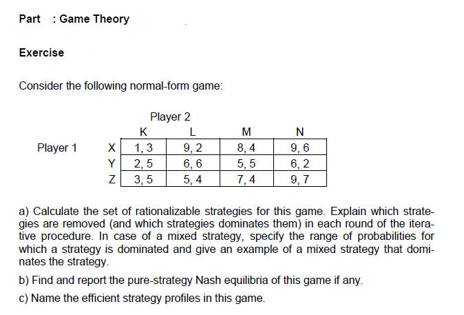 Solved Part : Game Theory Exercise Consider The Following | Chegg.com