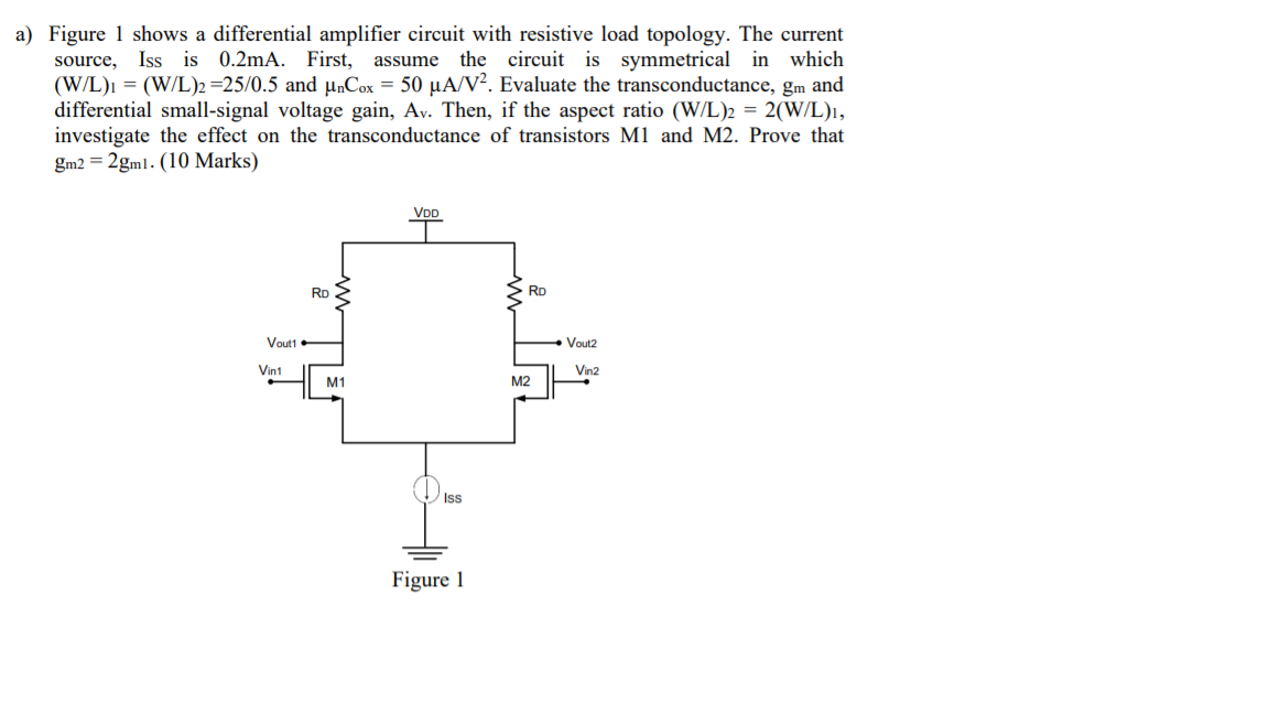Solved a) Figure 1 shows a differential amplifier circuit | Chegg.com