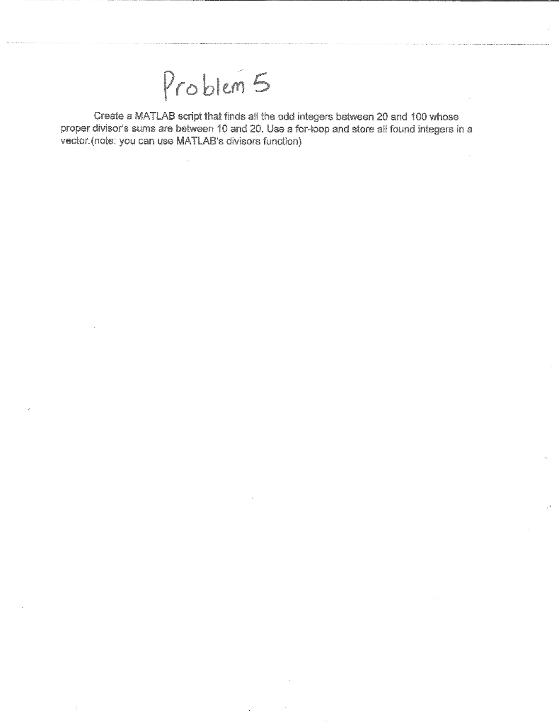 Solved Problem 5 Create a MATLAB script that finds all the | Chegg.com