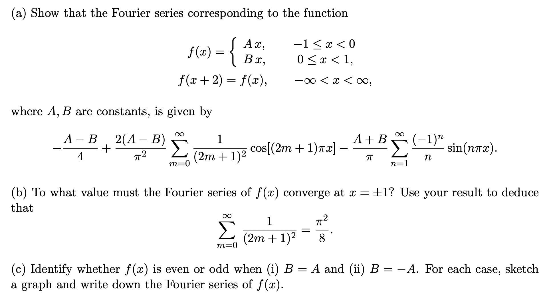 Solved (a) Show That The Fourier Series Corresponding To The | Chegg.com