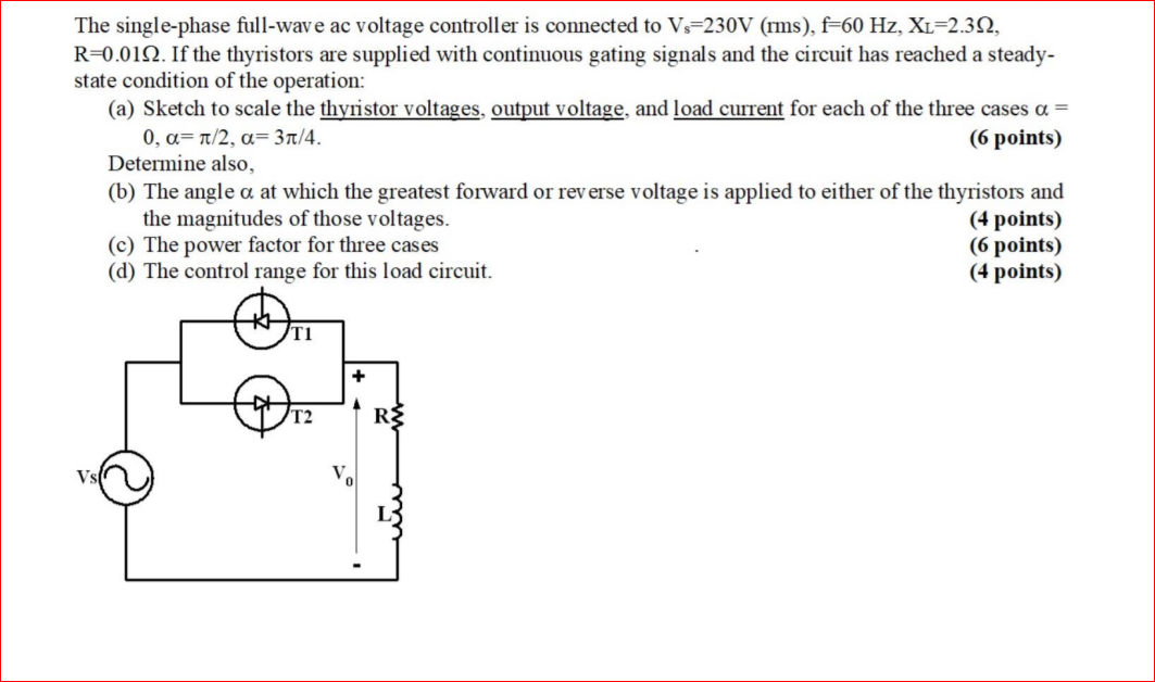 Solved The Single-phase Full-wave Ac Voltage Controller Is | Chegg.com