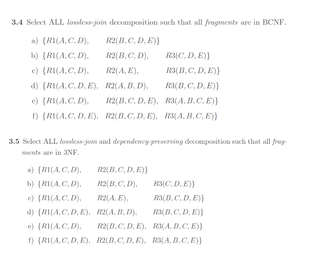 Solved 3 Normalization The Following Set Of Questions Is | Chegg.com