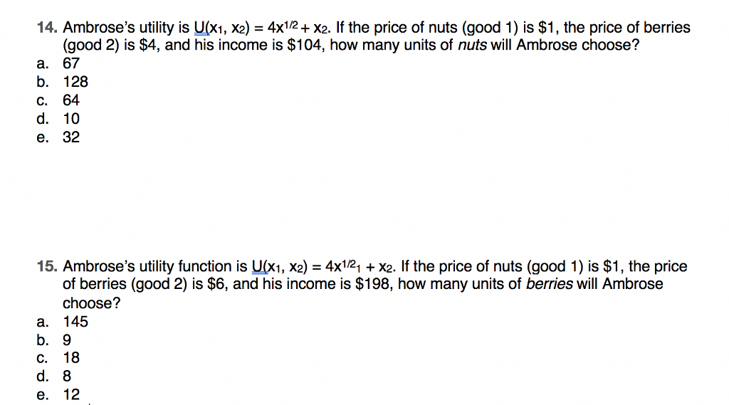 Solved 14. Ambrose's utility is U(xi, X2) 4x1/2+X2. If the