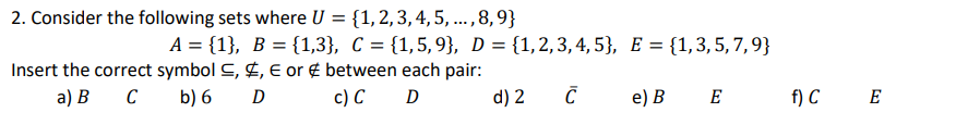 Solved 2. Consider the following sets where | Chegg.com