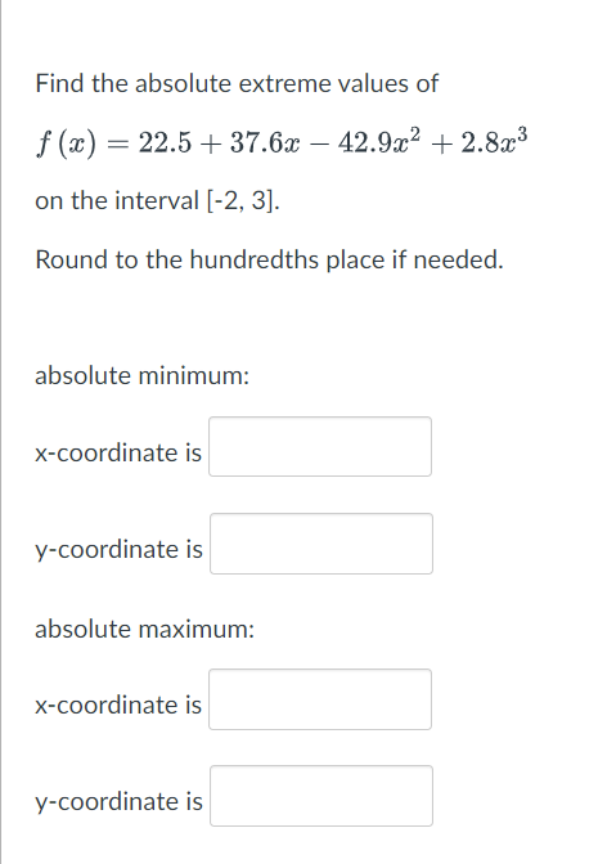 Solved Find the absolute extreme values of | Chegg.com