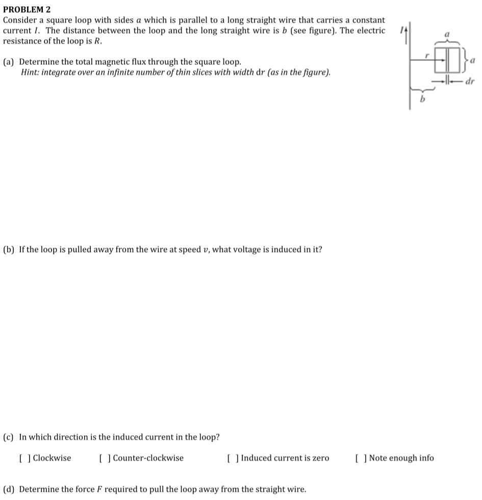 Solved PROBLEM 2 Consider a square loop with sides a which | Chegg.com