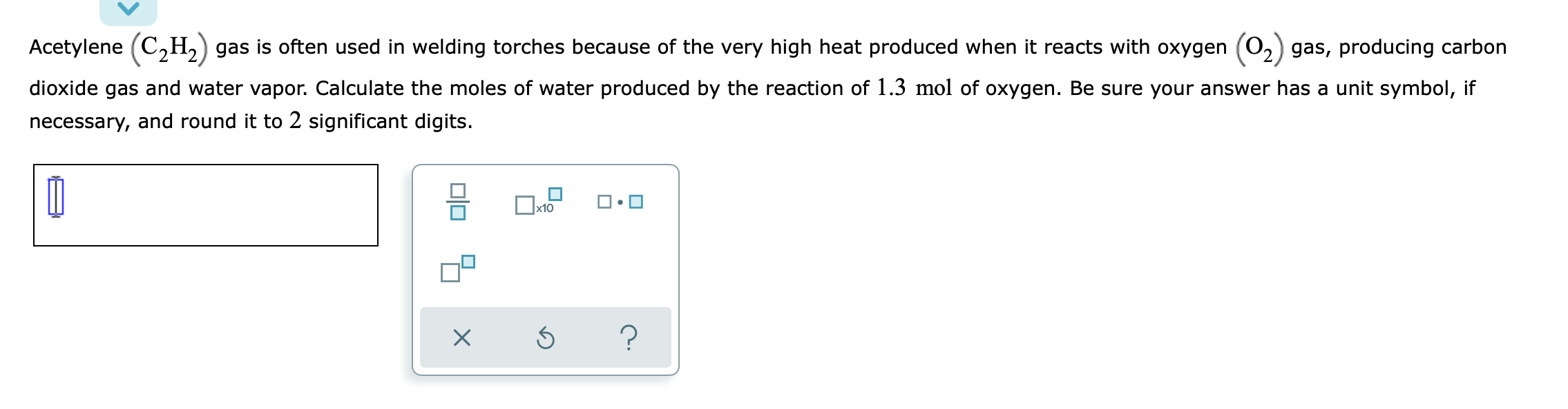 [Solved]: Acetylene (C2H2) gas is often used in welding to